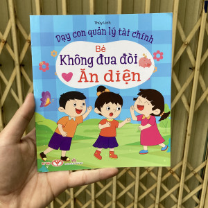 Bé không đua đòi ăn diện - Dạy con quản lý tài chính